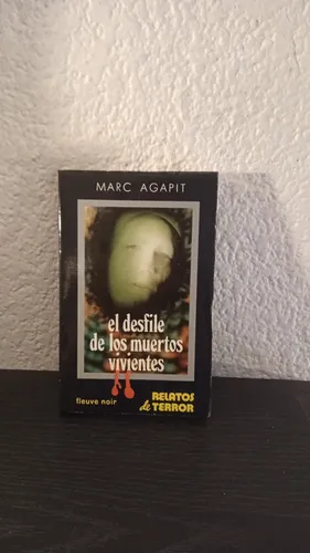 El Desfile De Los Muertos Vivientes - Marc Agapit (Usado)