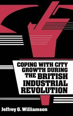 Libro Coping With City Growth During The British Industri...