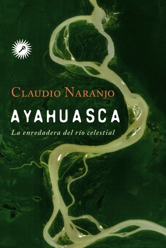 Ayahuasca - Claudio Naranjo - Grupal - Libro *