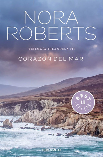 CorazÃÂ³n del mar (TrilogÃÂa irlandesa 3), de Roberts, Nora. Editorial Debolsillo, tapa blanda en español