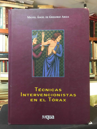 Cirugía De Tórax: Técnicas Intervencionistas