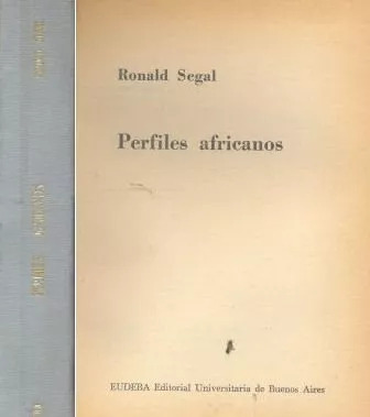 Ronald Segal: Perfiles Africanos
