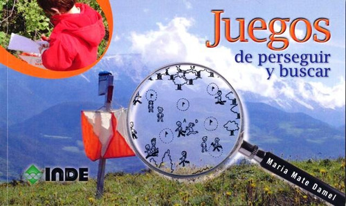 Juegos De Perseguir Y Buscar, De Mate Damel Maria. Editorial Inde S.a., Tapa Blanda En Español, 2013