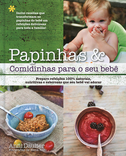Papinhas & Comidinhas Para O Seu Bebê, De Quarto Publishing. Quarto Editora, Capa Dura Em Português