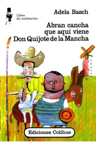 Abran Cancha Que Aquí Viene Don Quijote De La Mancha - Adela