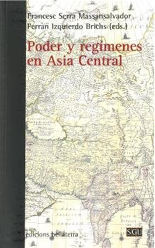 Poder Y Regimenes En Asia Central - Serra Massansalvador,fra