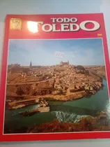 Comprar Libro Toledo España Todo Toledo Fotos A Color Ciudad Toledo