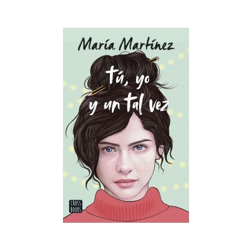 Tu, Yo Y Un Tal Vez - Maria Martinez
