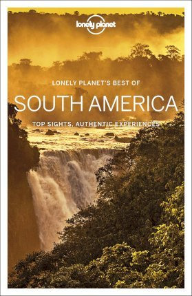 Libro Lonely Planet Best Of South America - Lonely Planet