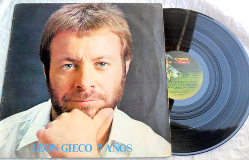 León Gieco - 7 Años ( Grandes Exitos ) 1º Ed 1980 Vinilo Vg+