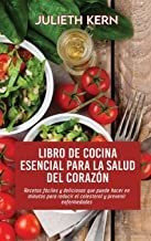 Libro De Cocina Esencial Para La Salud Del Corazón: Re Lmz1