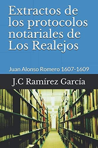 Libro: Extractos De Los Protocolos Notariales De Los Realejo