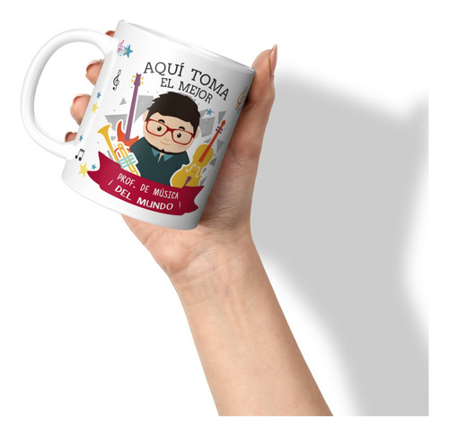 Taza Tazon Mug Aqui Toma El Mejor Profesor De Musica