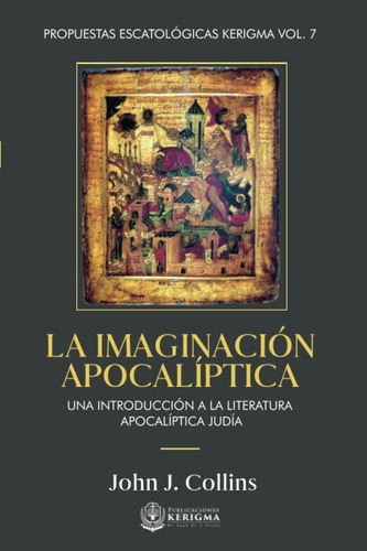 Libro: La Imaginacion Apocaliptica:: Una Introducción A La L