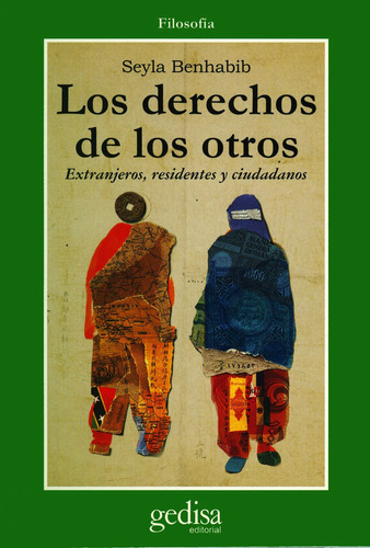 Los derechos de los otros: Extranjeros, residentes y ciudadanos, de Benhabib, Seyla. Serie Cla- de-ma Editorial Gedisa en español, 2005