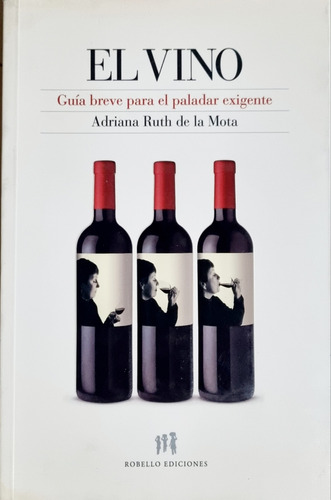 El Vino / Wine - Adriana Ruth De La Mota (bilingüe) Guía 