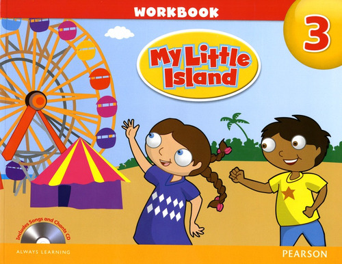 My Little Island 3 Workbook With Songs & Chants Audio Cd, de Dyson, Leone. Série My Little Island Editora Pearson Education do Brasil S.A., capa mole em inglês, 2012