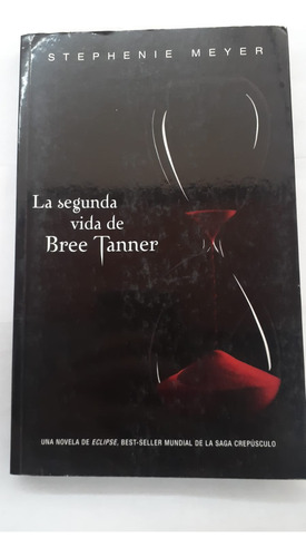 La Segunda Vida De Bree Tanner  Stephenie Meyer  Alfaguara 