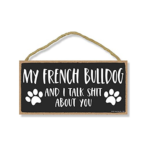  Mi Bulldog Francés Y Yo Hablamos Mal De Ti , 10 Pulga...