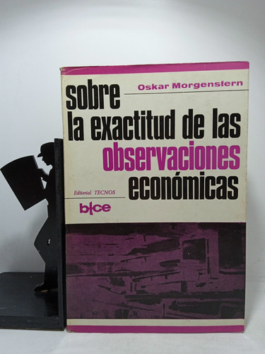 Sobre La Exactitud De Las Observaciones Económicas - Oskar M