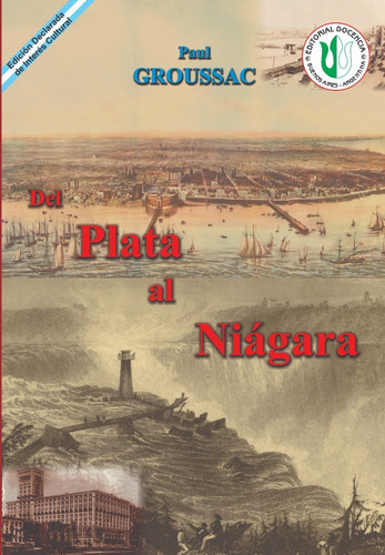 P. Groussac - Obras Selectas - Del Plata Al Niágara-docencia