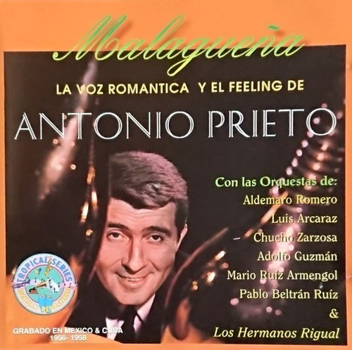 Antonio Prieto Cd La Malagueña Impecable Como Nuev 