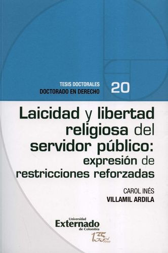 Livro -  Laicidad Y Libertad Religiosa Del Servidor Público: Expresión De Restricciones Reforzadas