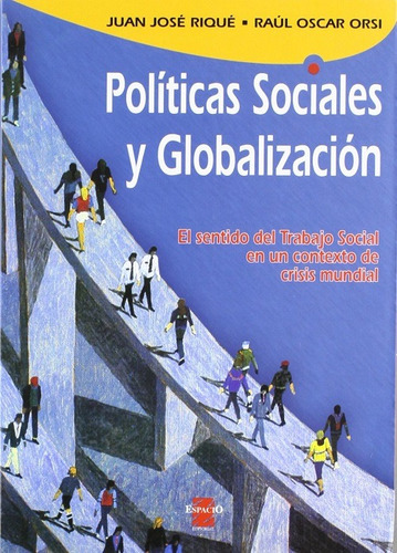 Juan José Riqué - Políticas Sociales Y Globalización