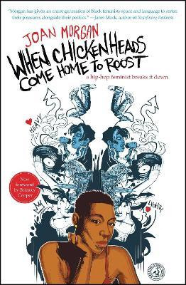 Libro When Chickenheads Come Home To Roost : A Hip-hop Fe...