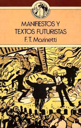  Manifiestos Y Textos Futuristas  (p.d.f)