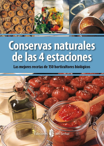 Libro Conservas Naturales De Las 4 Estaciones. - Vv.aa