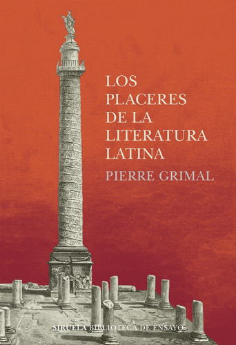 Los Placeres De La Literatura Latina - Grimal,pierre