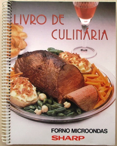 C2050  Livro De Culinária Microondas Sharp. Espiral Com 155p