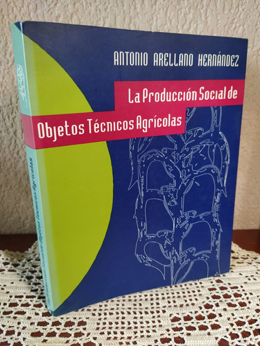 La Producción Social De Objetos Técnicos Agrícolas