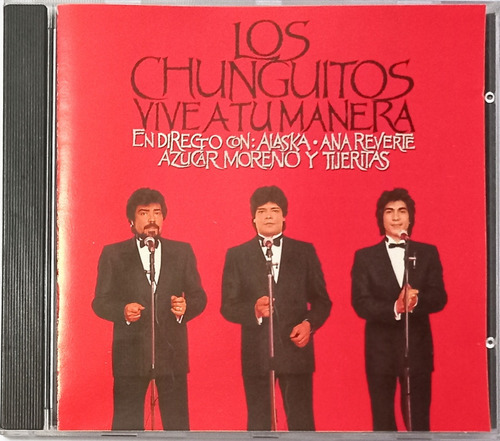 Los Chunguitos Cd Vive A Tu Manera Con Alaska Y Otros 