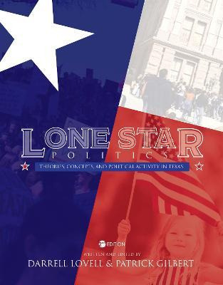 Libro Lone Star Politics : Theories, Concepts, And Politi...