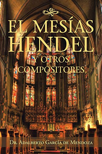 El Mesias Hendel Y Otros Compositores