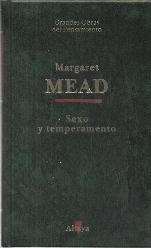 Margaret Mead : Sexo & Temperamento - 282.pág. - Ed. Altaya