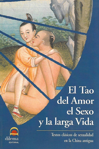 Libro El Tao Del Amor El Sexo Y La Larga Vida