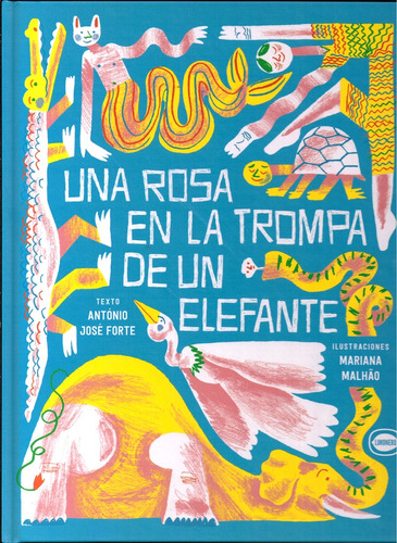 Una Rosa En La Trompa De Un Elefante - Lawrence Schimel