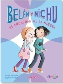 Belen Y Michu 4 Se Encargan De La Niñera