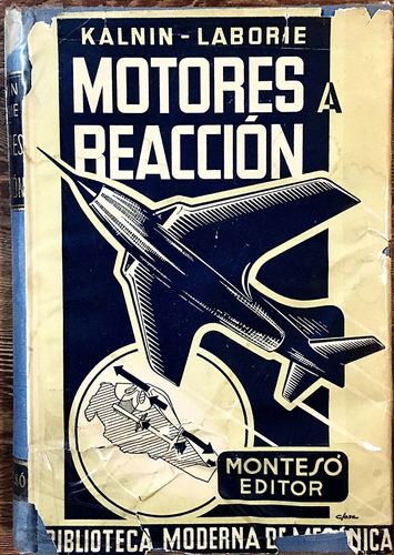 Motores A Reaccion. Kalnin-laborde. Nontesò Editor. 1956