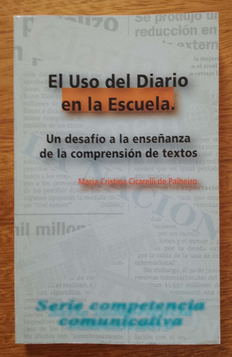 El Uso Del Diario En La Escuela Maria Cristina Cicarelli  