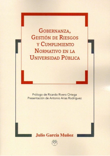 Gobernanza, Gestión De Riesgos Y Cumpli... (libro Original)