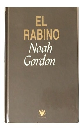 Libro El Rabino De Noah Gordon Novela Best Seller 1965