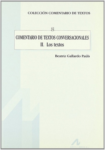 Libro Comentario De Textos Conversacionales - Gallardo Pauls
