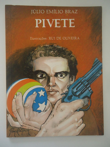 Pivete - Júlio Emílio Braz