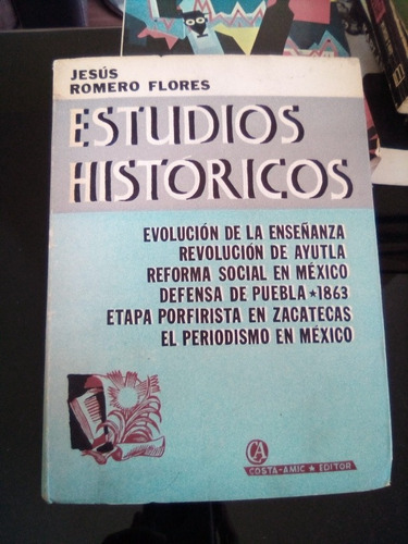 Estudios Históricos Tomo Il Jesús Romero Flores