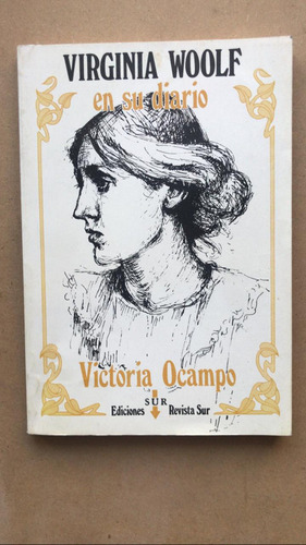 Virginia Woolf En Su Diario - Ocampo, Victoria