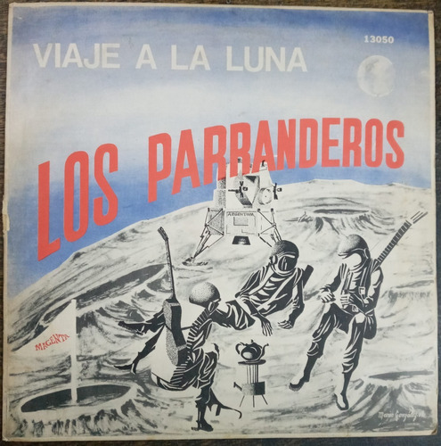 Viaje A La Luna * Los Parranderos * Magenta 13050 *